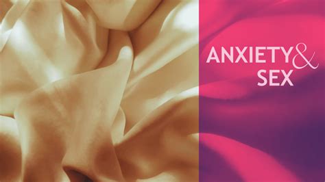 Ways To Cope With Anxiety During Sex Inner Planet