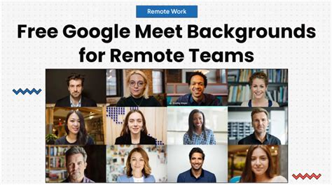 Create a Unique Meeting Experience with Custom Google Meet Backgrounds ...