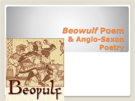 Ppt Beowulf Poem And Anglo Saxon Poetry Powerpoint Presentation Id