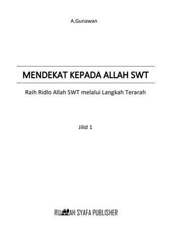 MENDEKATKAN DIRI KEPADA ALLAH SWT JILID 1 Gusgunawan728 1 Flip PDF