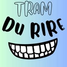 Spectacle Tram du Rire à Maizières lès Metz billets réservations dates