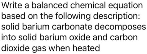 SOLVED Write A Balanced Chemical Equation Based On The Following