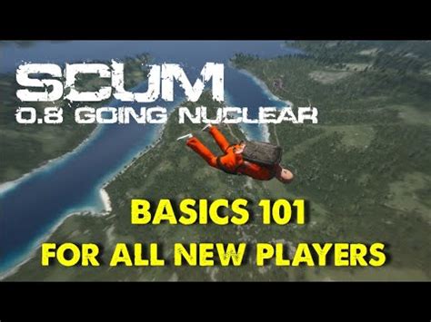 SCUM 0 8 BEGINNERS GUIDE Basics 101 For All New Players In 2023