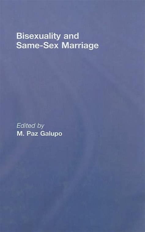 Bisexuality And Same Sex Marriage Hardcover Walmart