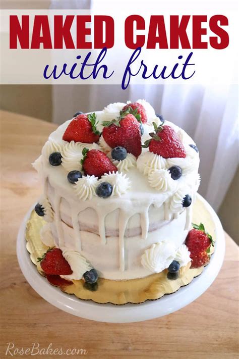 Naked Cakes With Fruit Ideas For Many Occasions