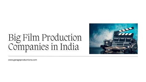 Big Film Production Companies in India