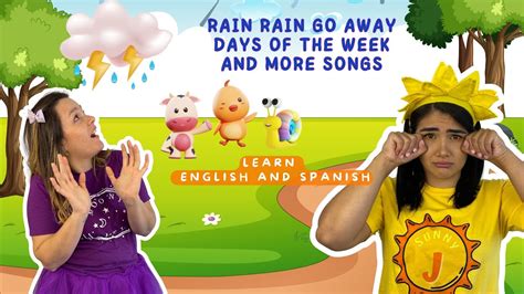 Rain Rain Go Away Nursery Rhyme Sol Solecito Bilingual Video For