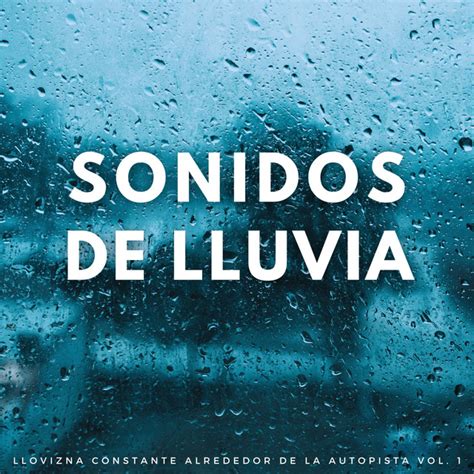 Sonidos De Lluvia Llovizna Constante Alrededor De La Autopista Vol