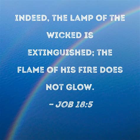 Job 185 Indeed The Lamp Of The Wicked Is Extinguished The Flame Of