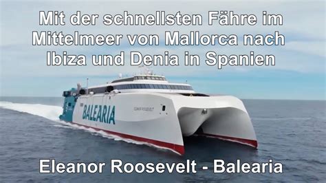 Schnellste Fähre von Mallorca nach Denia Eleanor Roosevelt