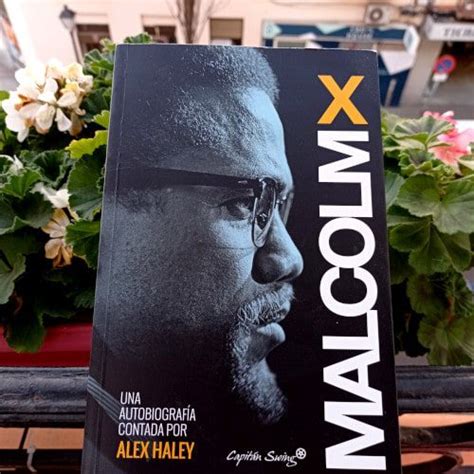 Malcom X Autobiografía contada por Alex Haley Denmeunpapelillo