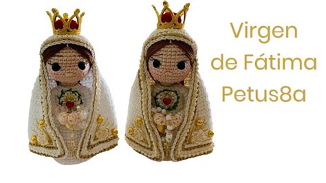 Como Tejer Virgen De F Tima Cm En Amigurumi Video Amigurumis By