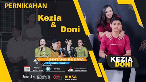 LIVECS BINTANG BUDAYA PERNIKAHAN KEZIA DONI JUM AT 17 MARET