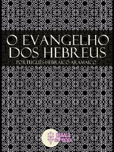 Livro O Evangelho Dos Hebreus em Português Hebraico e Aramaico J