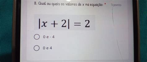 Solved Qual Ou Quais Os Valores De X Na Equa O Ponto X