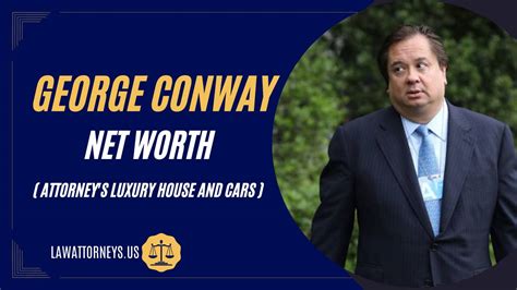 George Conway Net Worth: Attorneys Luxury House and Cars