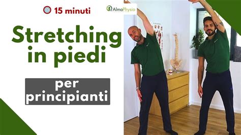 Esercizi Di Stretching In Piedi 15 Minuti Veloci YouTube