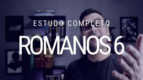 Romanos Parte 72 Estudo Bíblico Dr Lehman Strauss Estudo