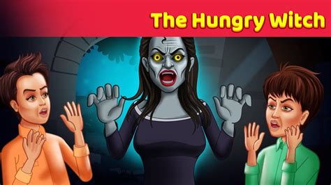 The Hungry Witch English Horror Stories English Animated Stories