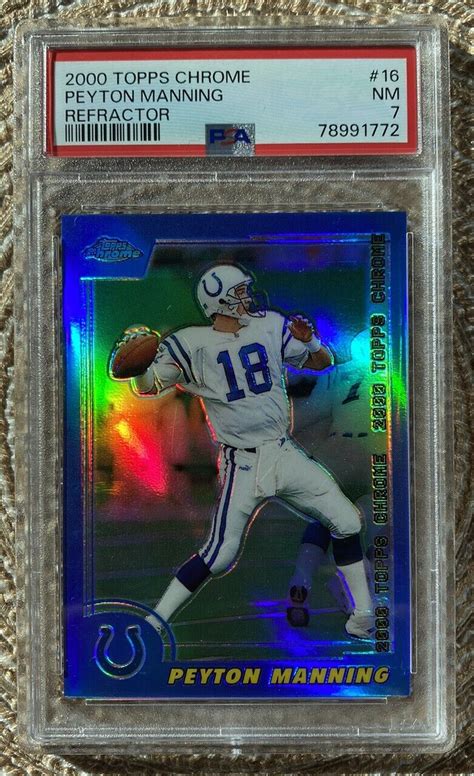 2000 TOPPS CHROME PEYTON MANNING REFRACTOR 16 GRADED PSA 7 NM EBay