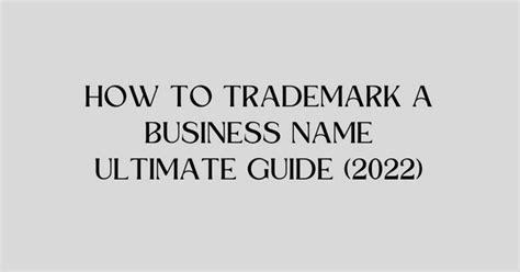 How To Trademark A Business Name Ultimate Guide