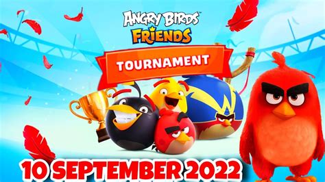 10 SEPTEMBER 2022 Angry Birds Friends Tournament All Videos Highest