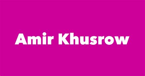 amir khusrow spouse children birthday