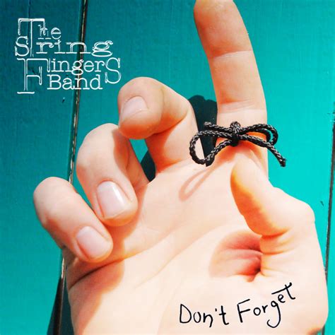 Don't Forget | The String Fingers Band