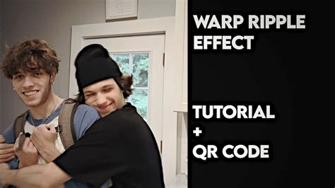 Warp Ripple Effect Tutorial Vsp Qr Code At End Too Youtube