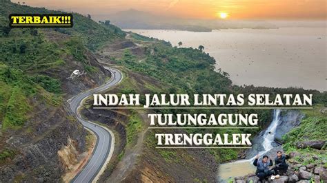 Jalan Viral Menuju Semua Wisata Jls Tulungagung Trenggalek Youtube