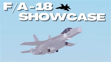 F A Super Hornet Showcase Plane Crazy Youtube