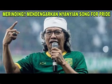 Nyanyikan Anthem Persebaya Song For Pride Bersama Cak Nun Ft Kiai