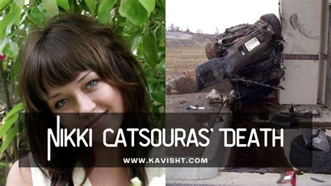 The Tragic And Controversial Story Of Nikki Catsouras An Amp Death That Ignited A National Debate