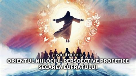 Orientul Mijlociu Perspective Profetice Secarea Eufratului Liviu