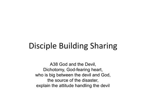 God and the Devil, Dichotomy, God-fearing heart, who is big between the