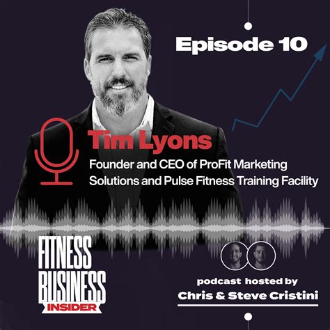 Episode 10 - Tim Lyons, Founder and CEO of ProFit Marketing Solutions and Pulse Fitness Training