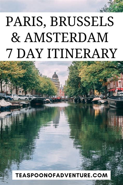 Day Paris Brussels Amsterdam Itinerary Amsterdam Itinerary