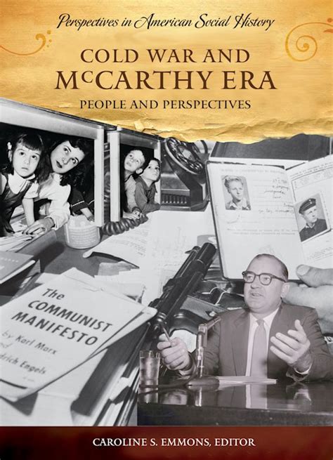 Cold War And Mccarthy Era People And Perspectives Perspectives In