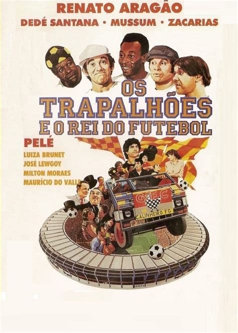 Os Trapalh Es E O Rei Do Futebol Posters The Movie Database