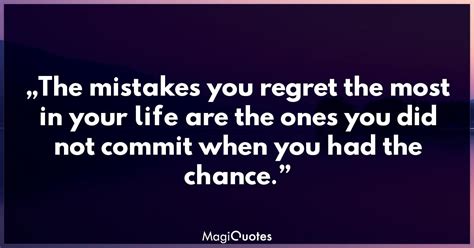 The Mistakes You Regret The Most In Your Life Helen Rowland