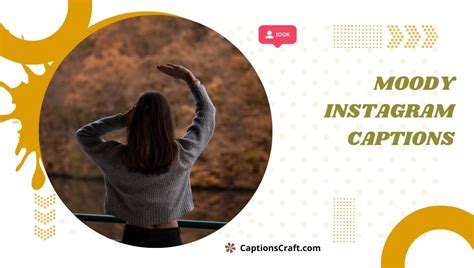 200 Moodylicious Instagram Captions Unleash Your Emotions In Style