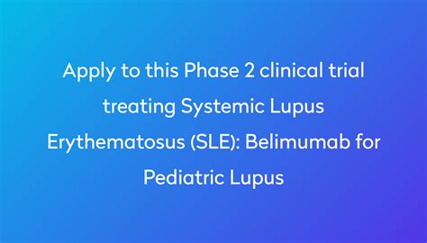 Belimumab For Pediatric Lupus Clinical Trial 2024 Power