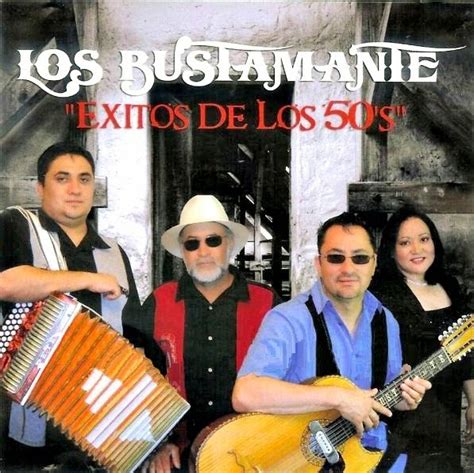 EL RECUERDO DE LA MUSICA GRUPERA LOS BUSTAMANTE EXITOS DE LOS 50s