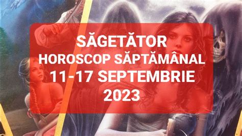 Sagetator Tarot Horoscop Septembrie Youtube