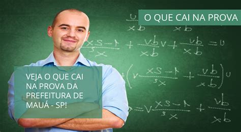 O Que Cai Na Prova - O que cai na prova: Prefeitura de Mauá - SP