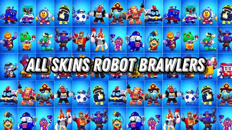 All 174 Skins Robot Brawlers Unlocking Animations In Brawl Stars Brawlstars Brawltalk Youtube