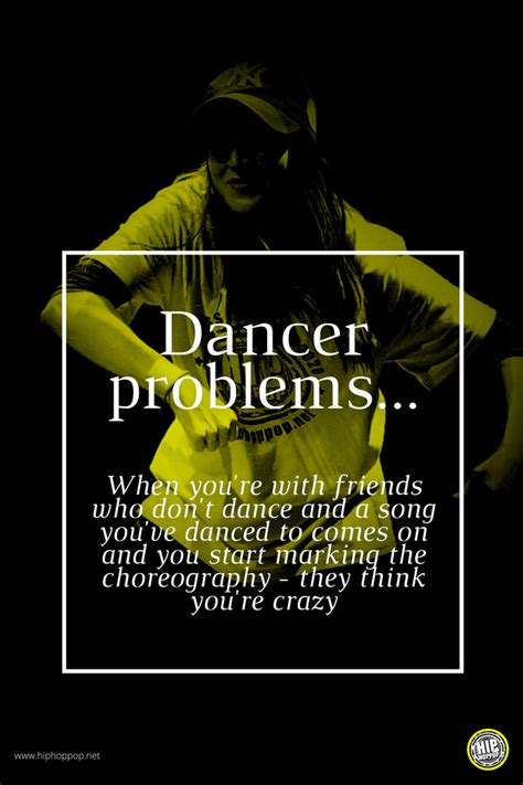 Top 10 Funny Dance Quotes Facts And Memes For Dancers Dancer Quotes