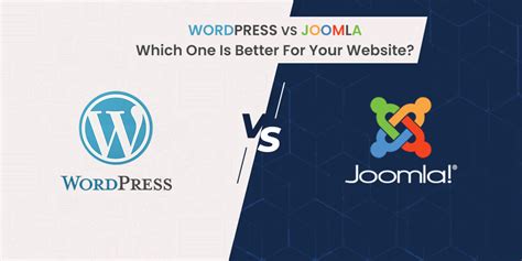 WordPress Vs Joomla Unbiased Comparison Of CMS Platforms