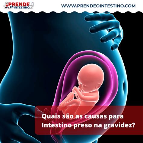 Gravidez Solta O Intestino - Intestino preso na gravidez: o que fazer?