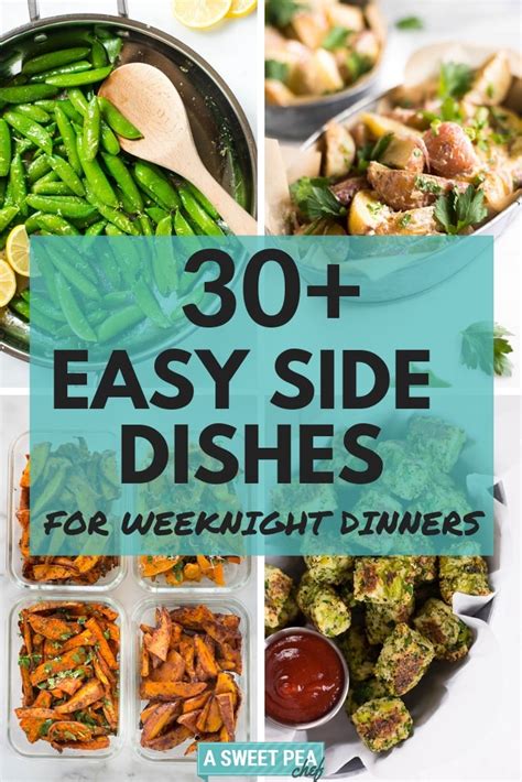 30+ Easy Side Dishes for Weeknight Dinners • A Sweet Pea Chef